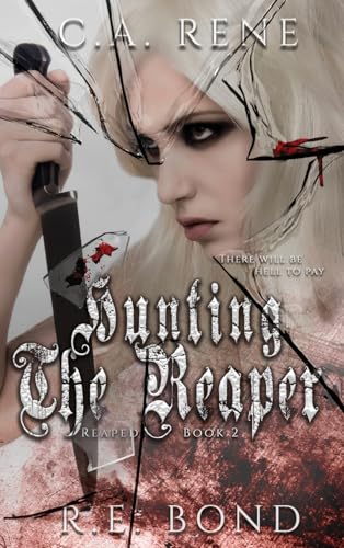 Rene, C. A. Hunting The Reaper (Reaped, Band 2)