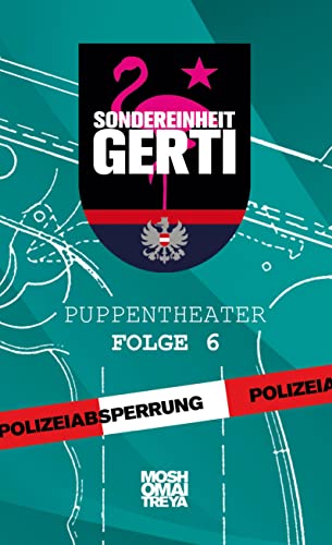 Sondereinheit Gerti: Puppentheater - Folge 6