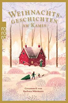 Weihnachtsgeschichten am Kamin 37: Gesammelt von Barbara Mürmann von Rowohlt Taschenbuch | Buch | Zustand sehr gut