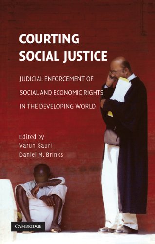 Courting Social Justice: Judicial Enforcement of Social and Economic Rights in the Developing World