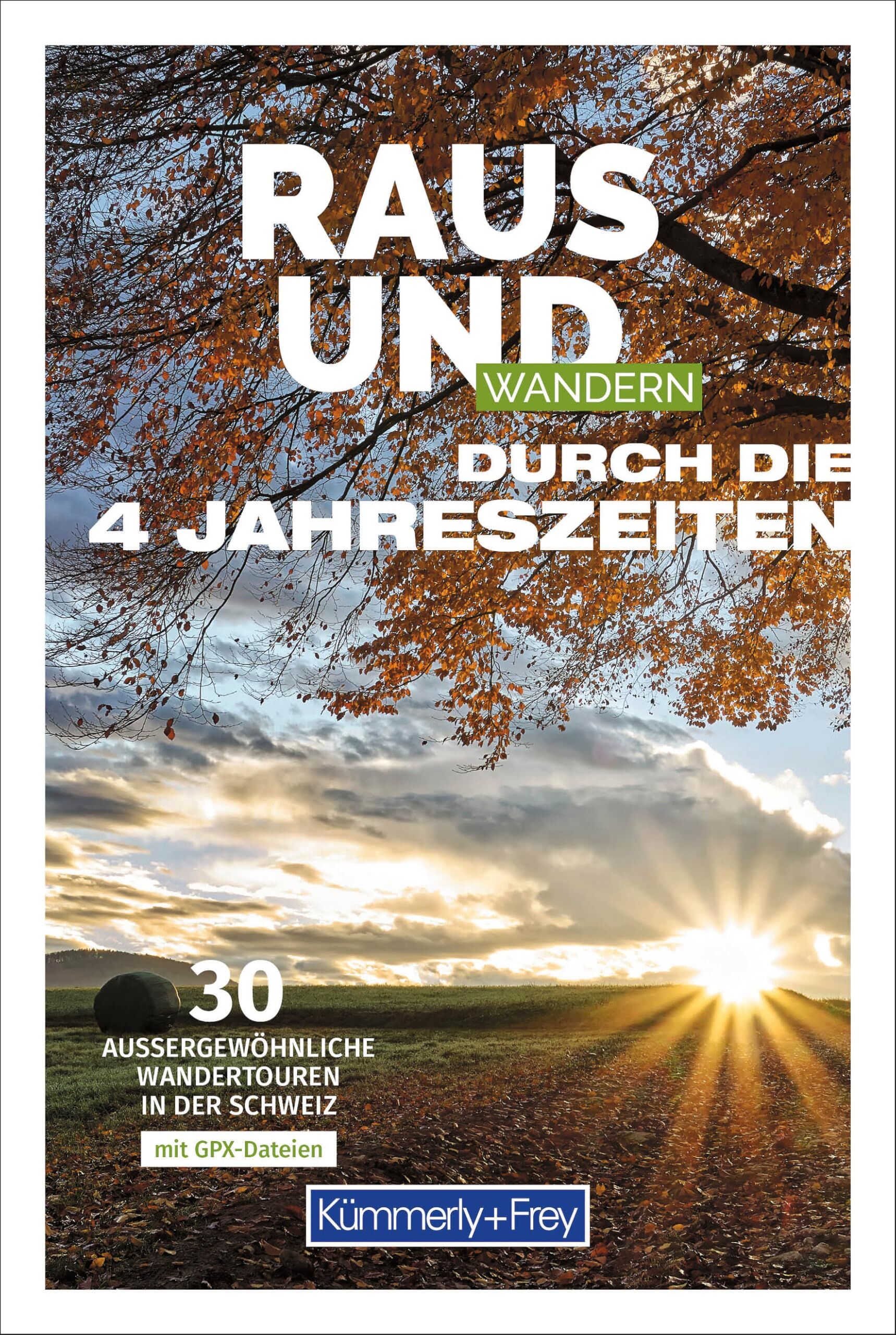 Kümmerly+Frey Raus und Wandern durch die 4 Jahreszeiten