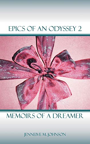 Epics of an Odyssey 2: Memoirs Of A Dreamer