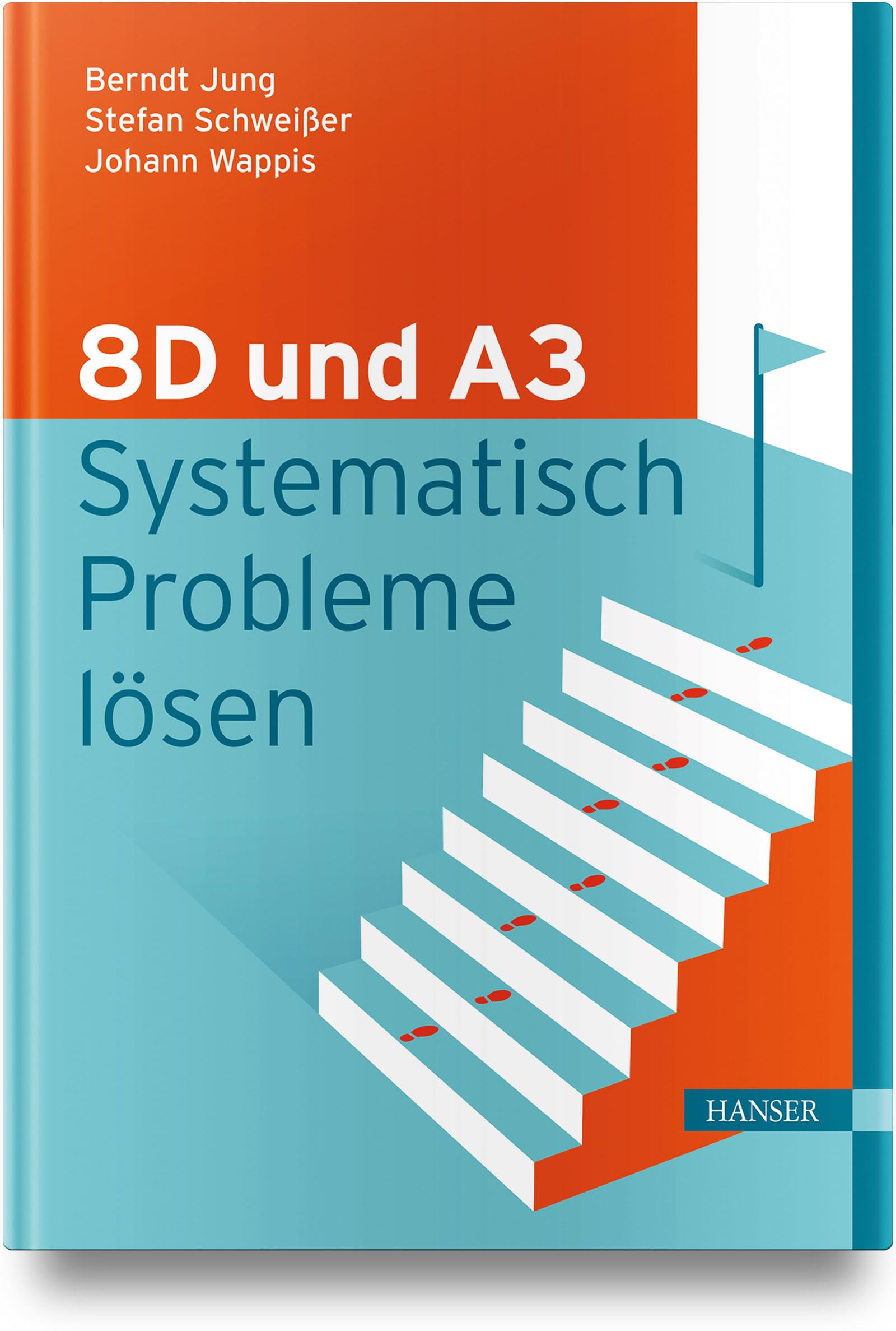Jung Berndt 8D und A3 - Systematisch Probleme lösen