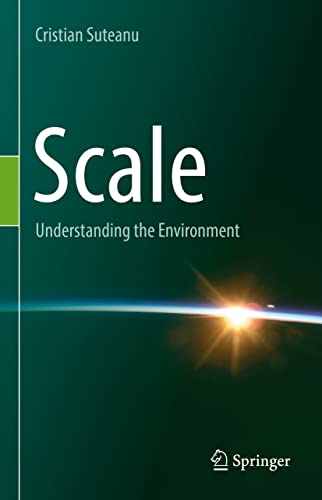Scale: Understanding the Environment
