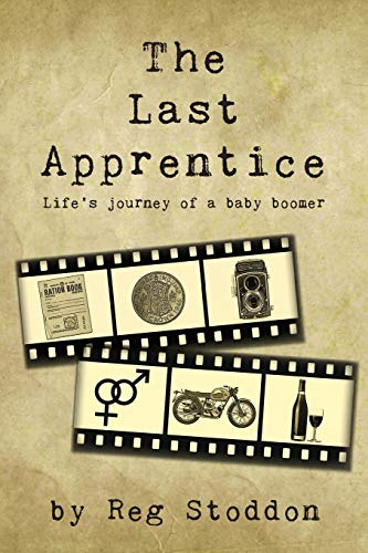 The Last Apprentice: Life's journey of a baby boomer