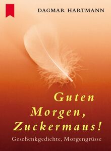 Guten Morgen, Zuckermaus!