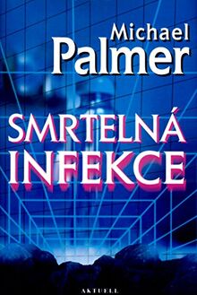 Smrtelná infekce (2003)