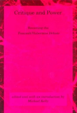 Critique and Power: Recasting the Foucault/Habermas Debate (Studies in Contemporary German Social Thought)