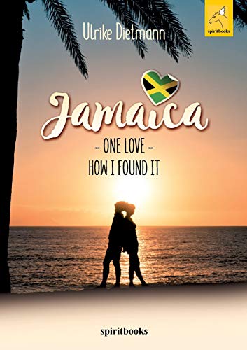 Jamaica, One Love: How I found it