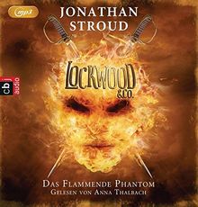 Lockwood & Co. - Das Flammende Phantom (Die Lockwood & Co.-Reihe, Band 4)