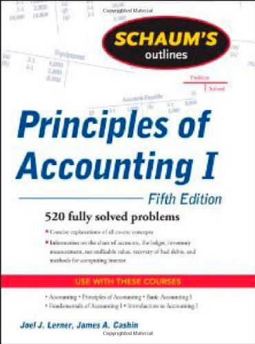 Schaum's Outline of Principles of Accounting I (Schaum's Outlines)
