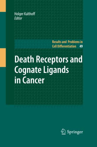 Death Receptors and Cognate Ligands in Cancer (Results and Problems in Cell Differentiation, Band 49)