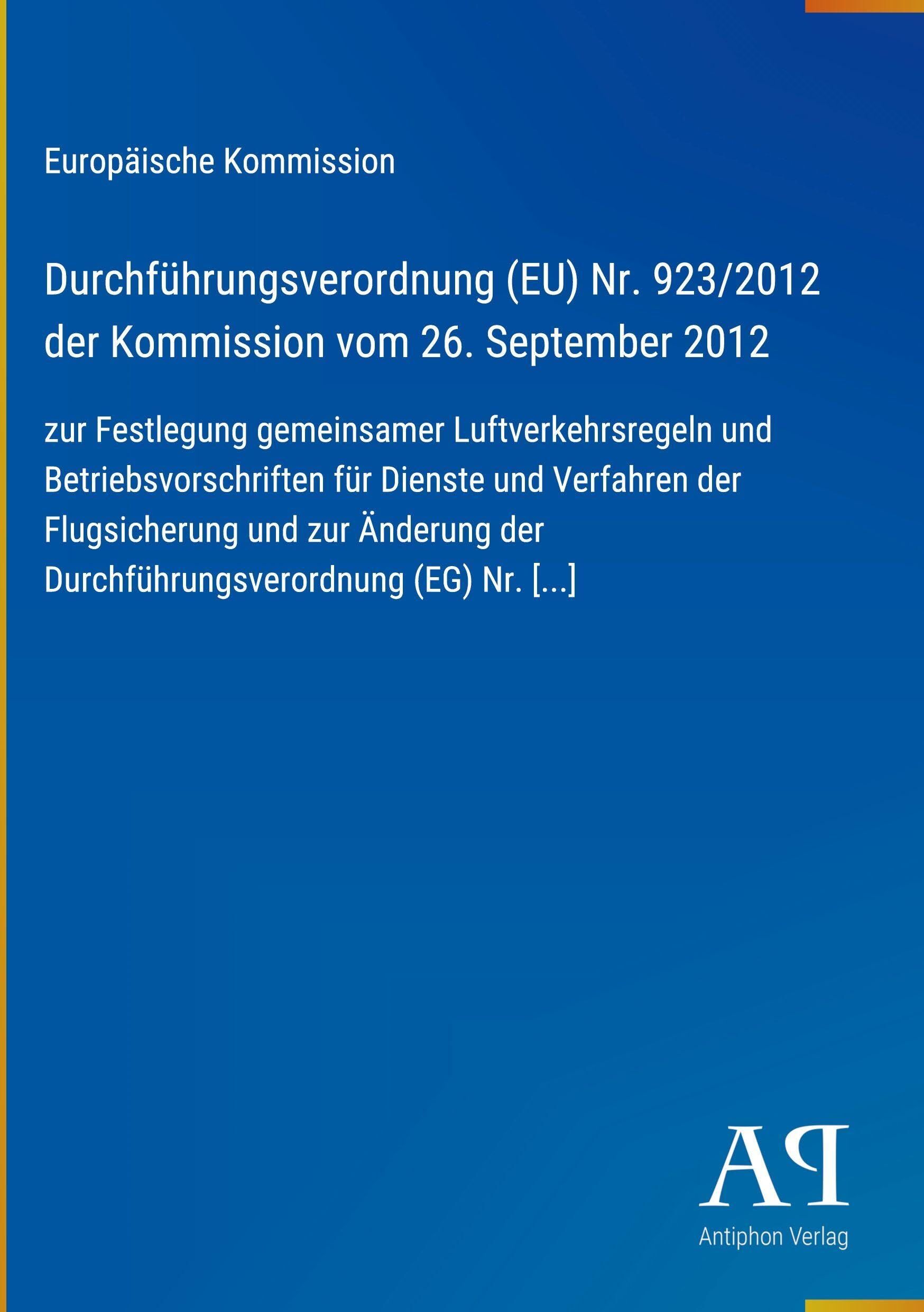 Durchführungsverordnung (EU) Nr. 923/2012 der Kommission vom 26. September 2012