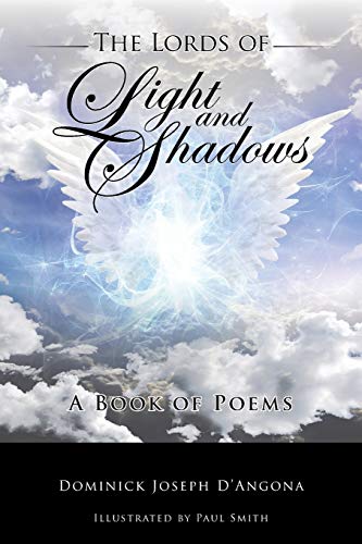 The Lords of Light And Shadows: A Book of Poems