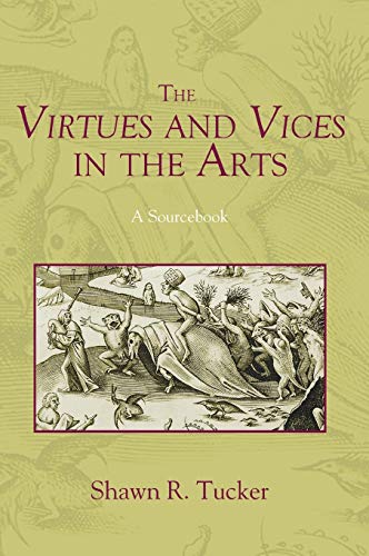 The Virtues and Vices in the Arts