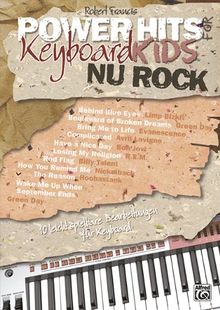 Power Hits for Keyboard Kids, NU Rock: 10 leicht spielbare Bearbeitungen für Keyboard