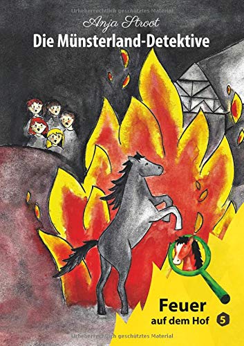 Die Münsterland-Detektive / Feuer auf dem Hof (5)
