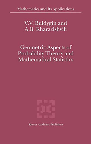 Geometric Aspects of Probability Theory and Mathematical Statistics (Mathematics and Its Applications, 514, Band 514)