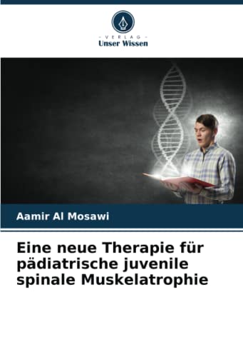 Eine neue Therapie für pädiatrische juvenile spinale Muskelatrophie: DE