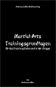 Martial Arts Trainingsgrundlagen für das Training alleine und in der Gruppe