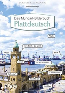 Plattdeutsch - Das Mundart-Bilderbuch