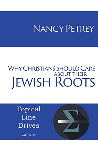 Why Christians Should Care about Their Jewish Roots
