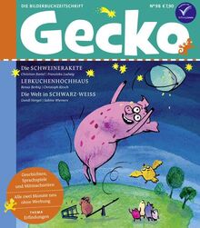 Gecko Kinderzeitschrift Band 98: Thema: Erfindungen und Entdeckungen