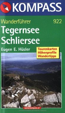 Tegernsee und Schliersee. Wanderbuch. Tourenkarten, Höhenprofile, Wandertips.