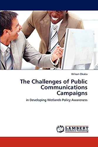 The Challenges of Public Communications Campaigns: in Developing Wetlands Policy Awareness