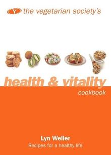 Vegetarian Society's Health & Vitality Cookbook