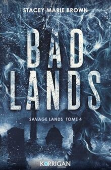 Savage lands. Vol. 4. Bad lands