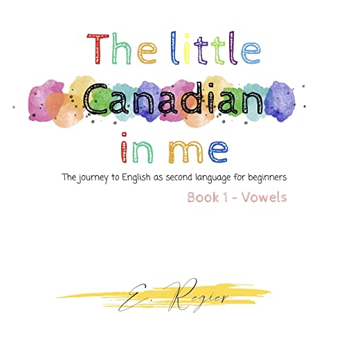 The little Canadian in me: The journey to English as second language for beginners
