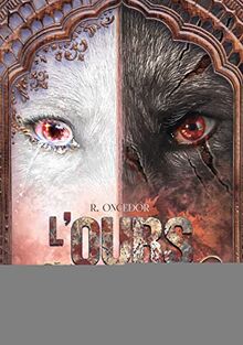 L'Ours et la Renarde : Tome 2 : Brasier