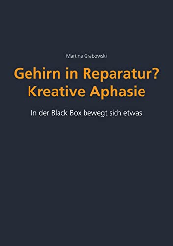 Gehirn in Reparatur? Kreative Aphasie: In der Black Box bewegt sich etwas