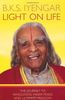 Light on Life: The Journey to Wholeness, Inner Peace and Ultimate Freedom