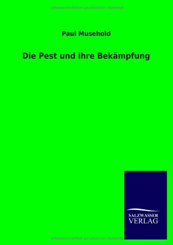 Die Pest und ihre Bekämpfung