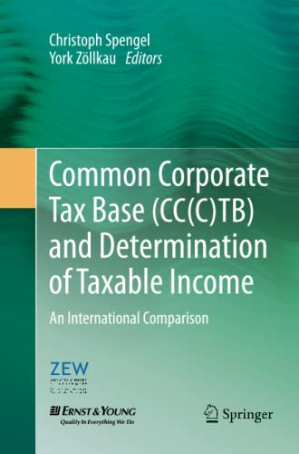 Common Corporate Tax Base (CC(C)TB) and Determination of Taxable Income: An International Comparison