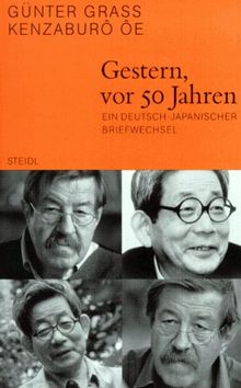 Steidl Taschenbücher Nr.67: Gestern, vor 50 Jahren - Ein deutsch-japanischer Briefwechsel