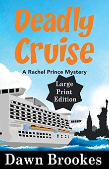Deadly Cruise Large Print Edition (A Rachel Prince Mystery Large Print, Band 2)