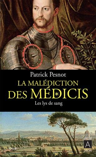 La Malédiction Des Médicis, Tome 2 : Les Lys De Sang