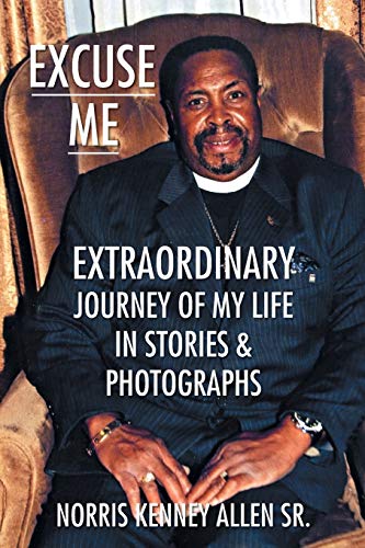 Excuse Me: Extraordinary Journey of my Life