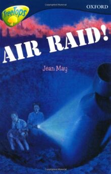 Oxford Reading Tree: Level 14: Treetops: More Stories A: Air Raid! (Treetops Fiction)