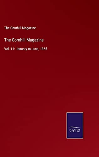 The Cornhill Magazine: Vol. 11: January to June, 1865
