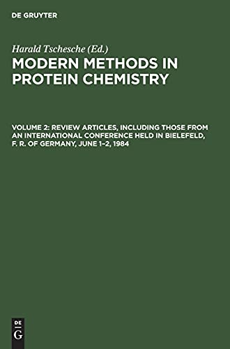 Review Articles, including those from an International Conference held in Bielefeld, F. R. of Germany, June 1–2, 1984: Including those from an ... 2 (Modern Methods in Protein Chemistry)