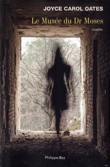 Le musée du Dr Moses : histoires de mystère et de suspense