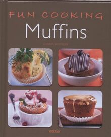 Fun cooking - Muffins: Fun Cooking