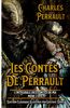 Les Contes De Perrault L'intégrale des Contes de ma mère l'Oye Édition Classique Illustree par Gustave Dore: Classic collector