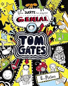 Tom Gates - Una suerte (un poquitín) genial (Castellano - A Partir De 10 Años - Personajes Y Series - Tom Gates)