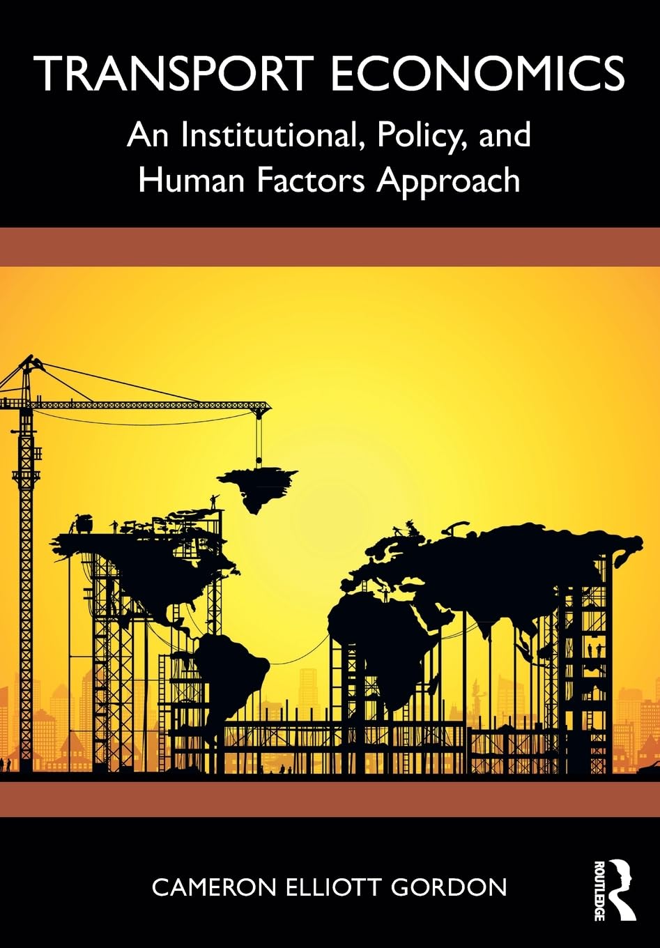 Transport Economics: An Institutional, Policy, and Human Factors Approach