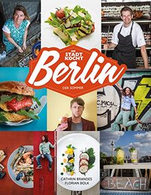Berlin: Das Sommer-Kochbuch: Die Stadt kocht